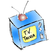 TV Trivia